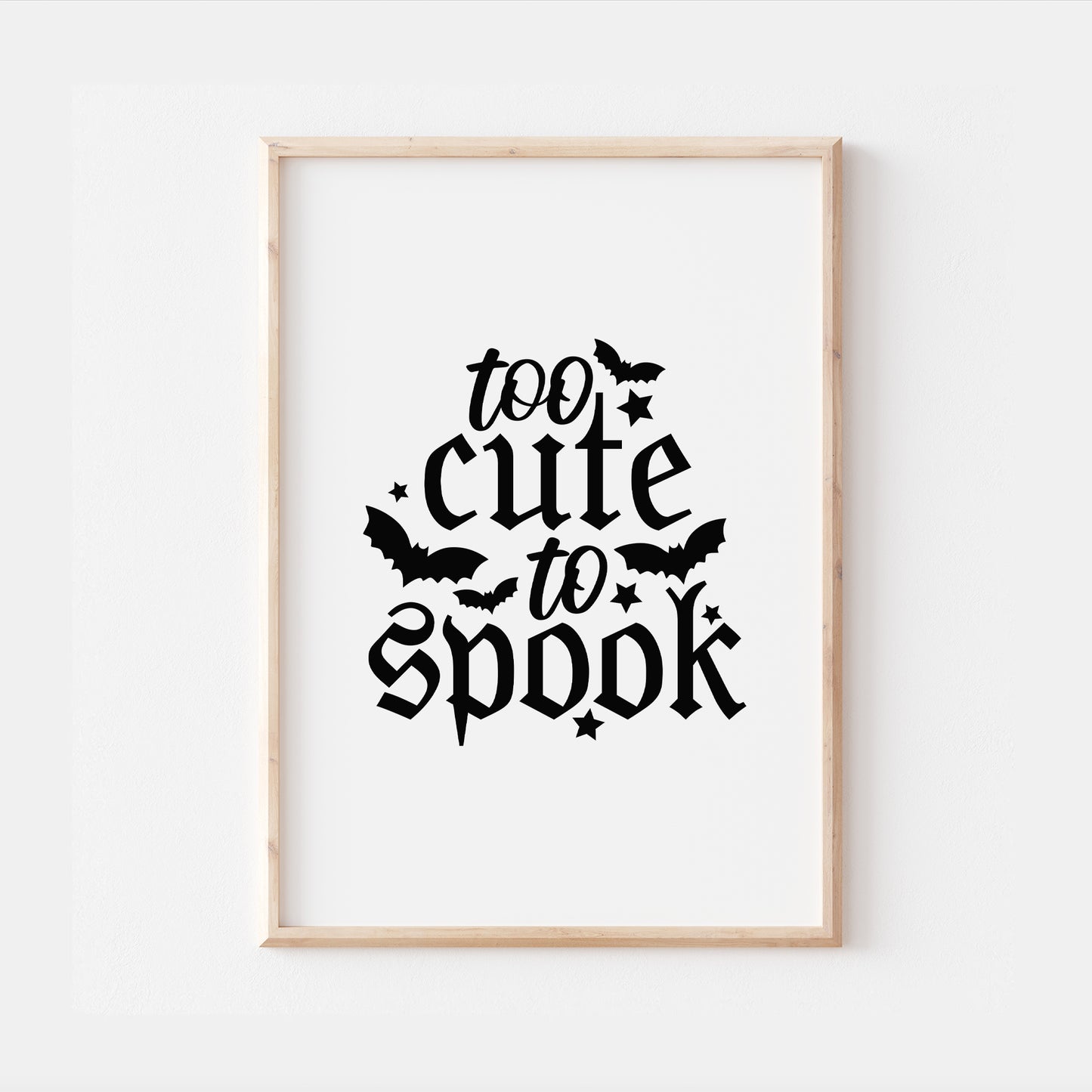 Too Cute To Spook Gothic Quote Print