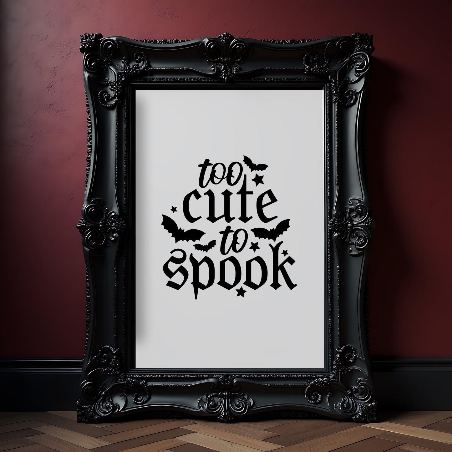 Too Cute To Spook Gothic Quote Print
