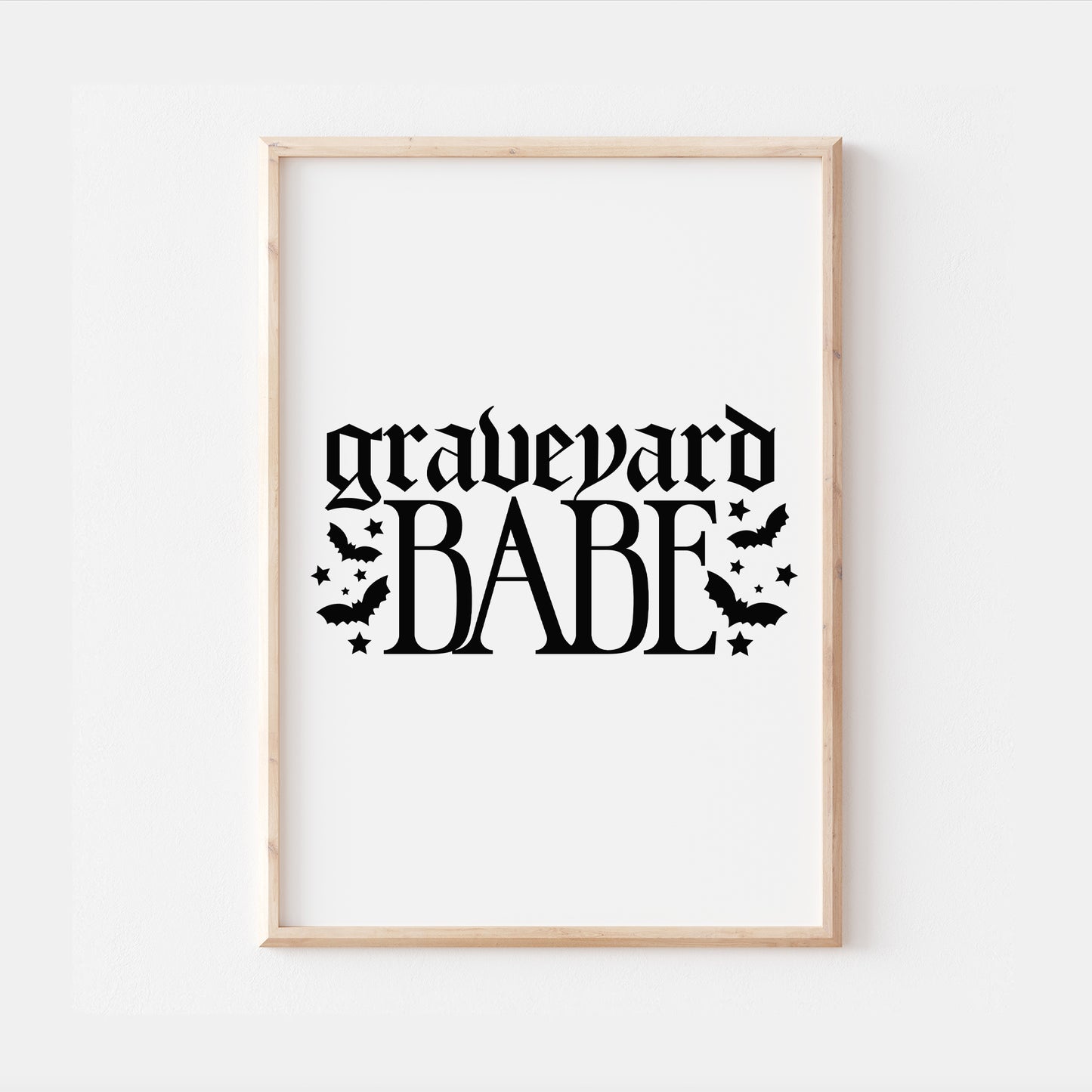 Graveyard Babe Gothic Quote Print