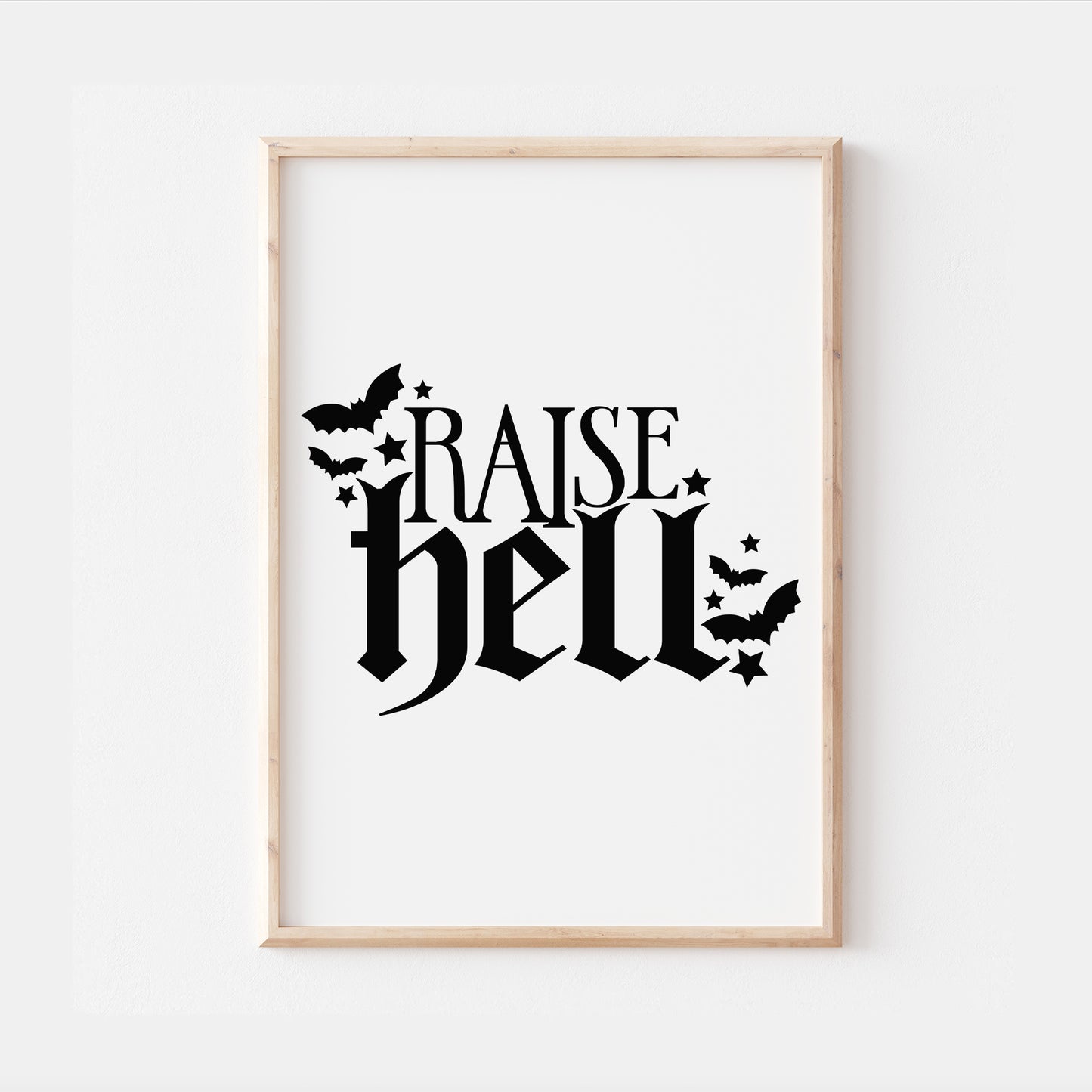 Raise Hell Gothic Quote Print