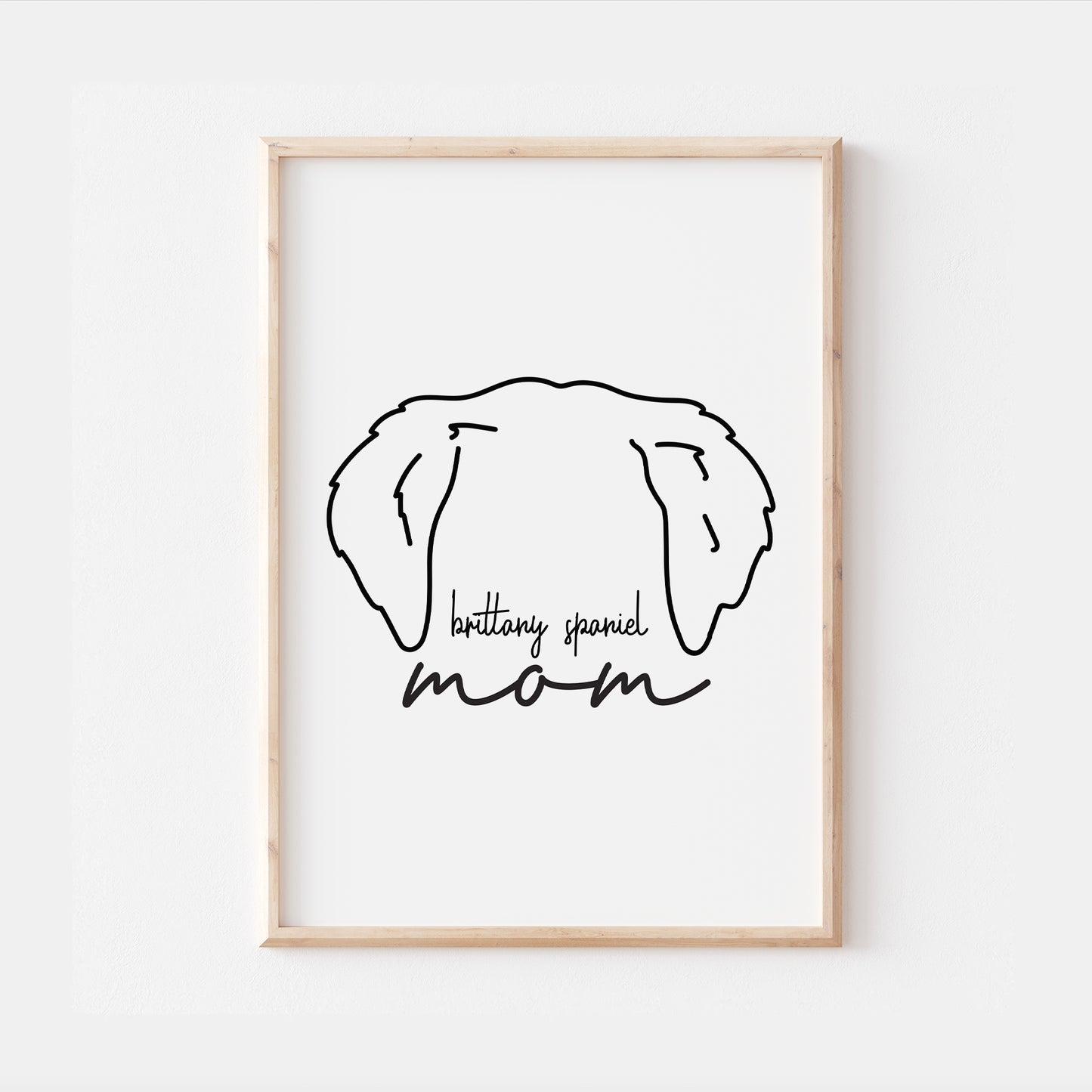 Brittany Spaniel Dog Mom Print