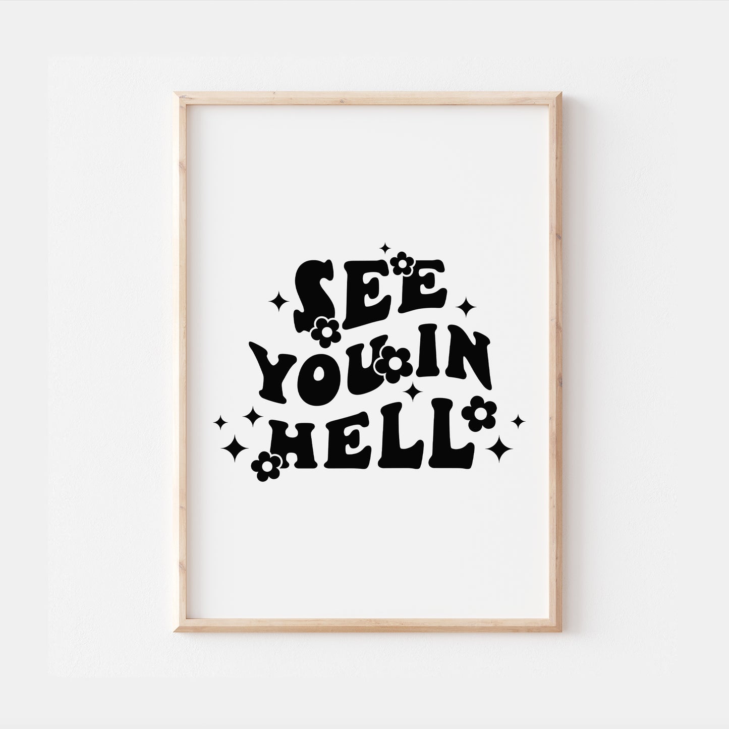 See You In Hell Gothic Quote Print