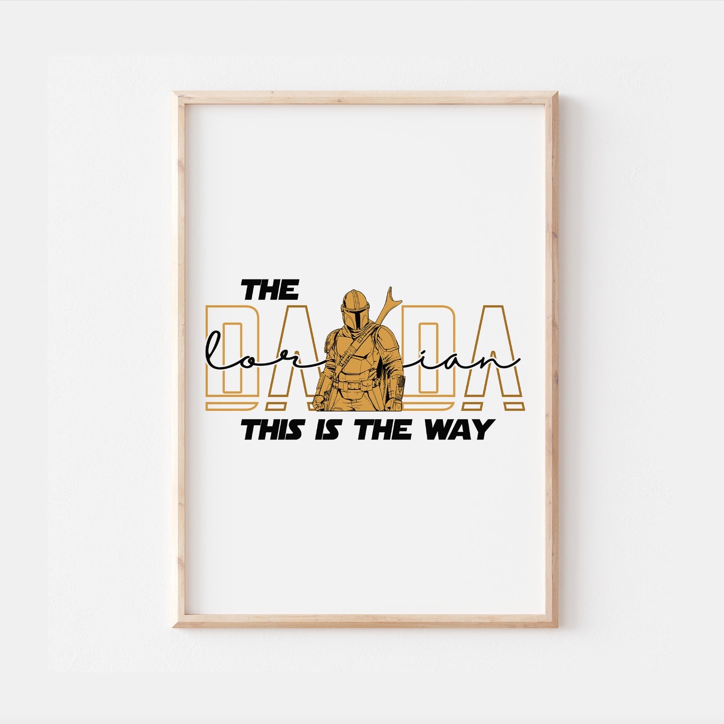Dad Fathers Day Star Wars Print