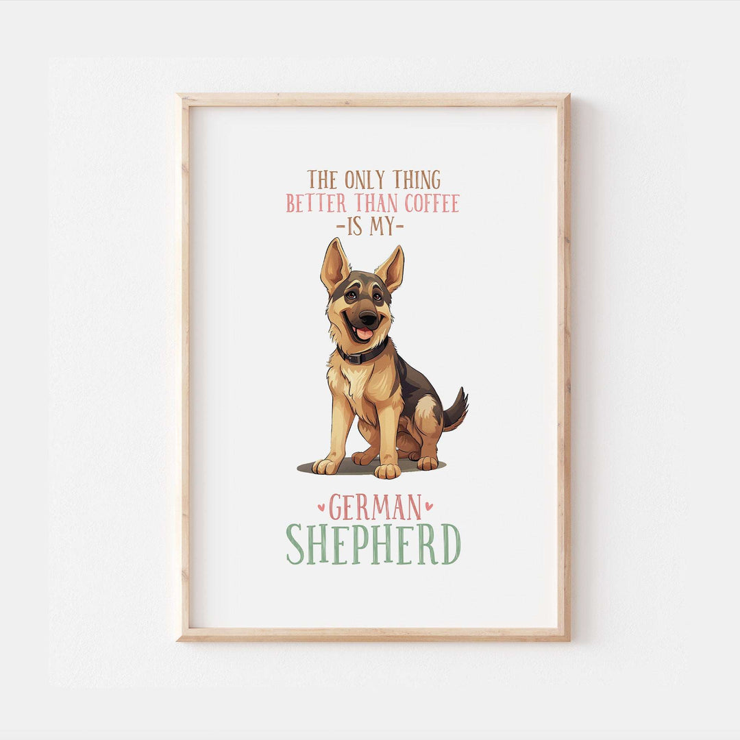 German Shepherd Dog Quote Print