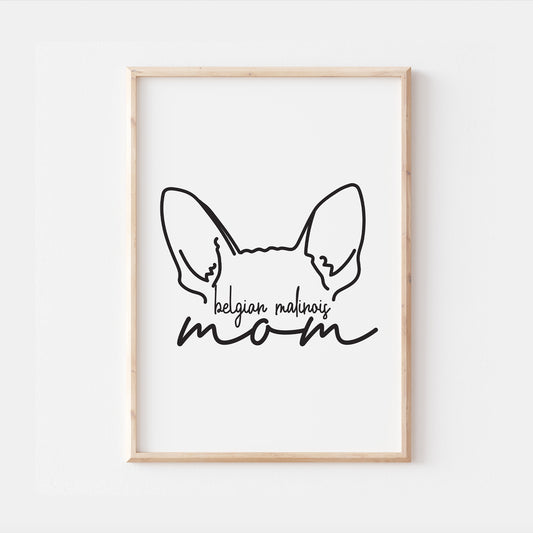 Belgian Malinois Dog Mom Print