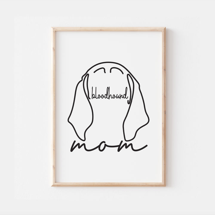 Bloodhound Dog Mom Print