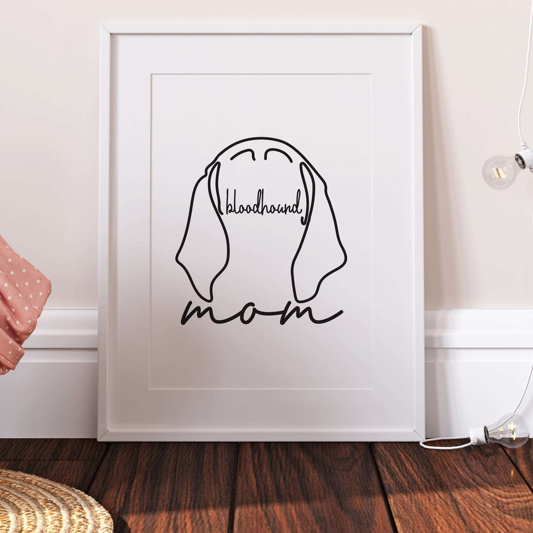 Bloodhound Dog Mom Print