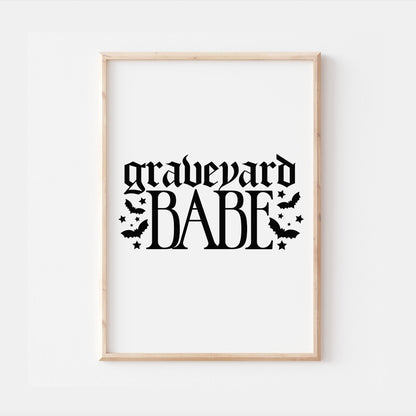 Graveyard Babe Gothic Quote Print