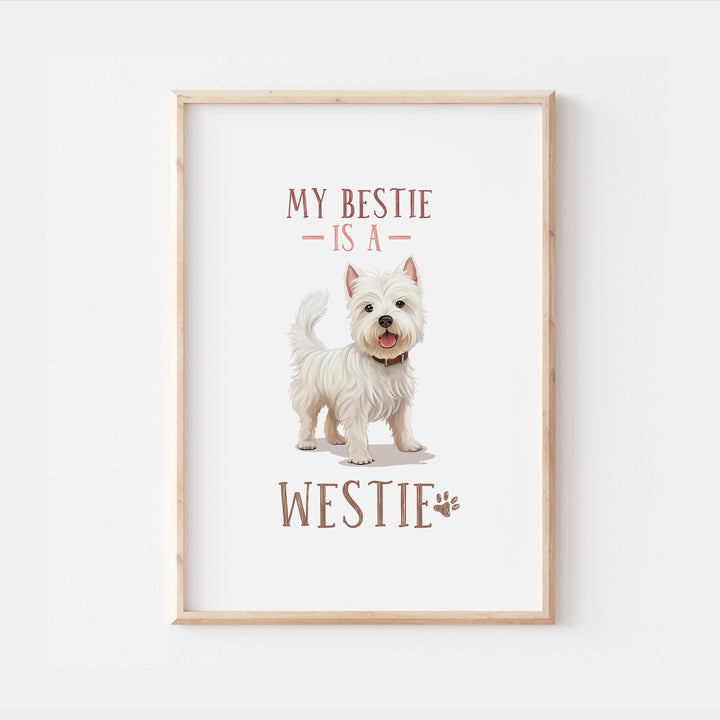 West Highland White Terrier Westie Dog Quote Print