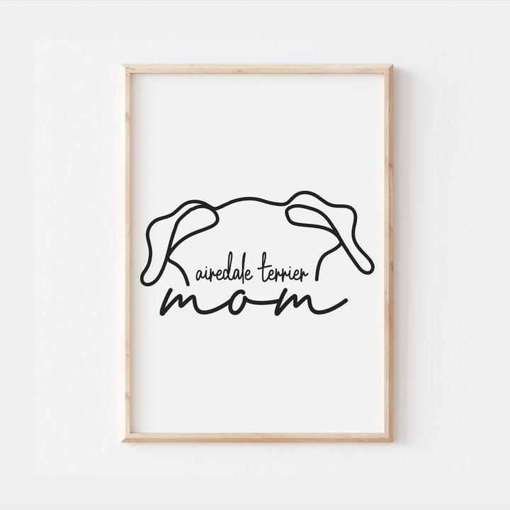 Airedale Terrier Dog Mom Print