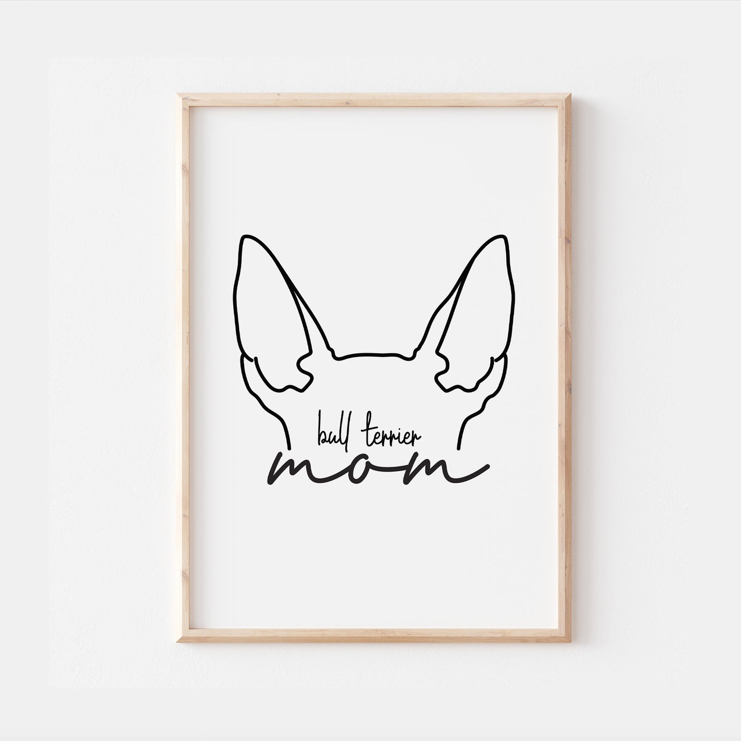 Bull Terrier Dog Mom Print