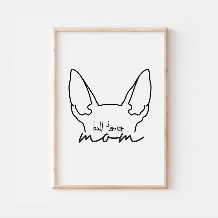 Bull Terrier Dog Mom Print