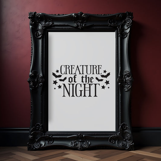 Creature Of The Night Gothic Quote Print