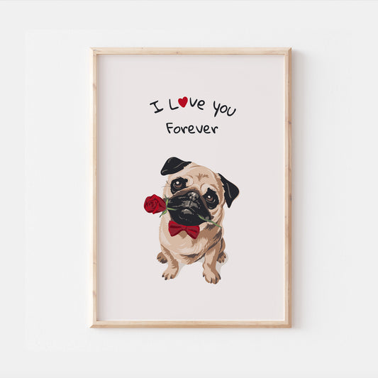 Pug Valentines I Love You Print