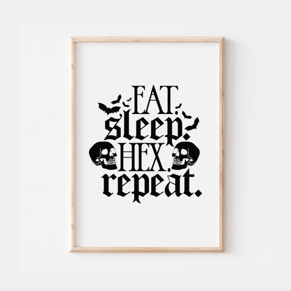 Eat Sleep Hex Repeat Gothic Quote Print