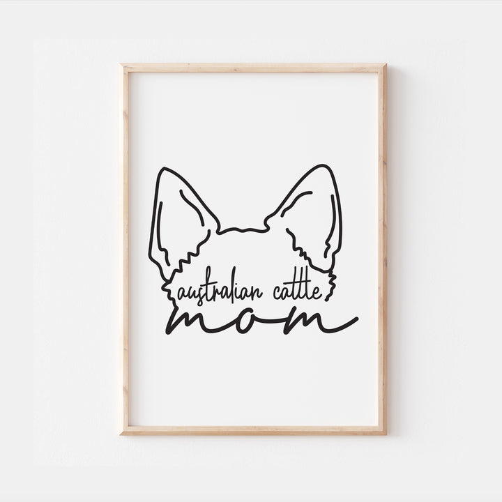 Australian Cattle Dog Mom Print