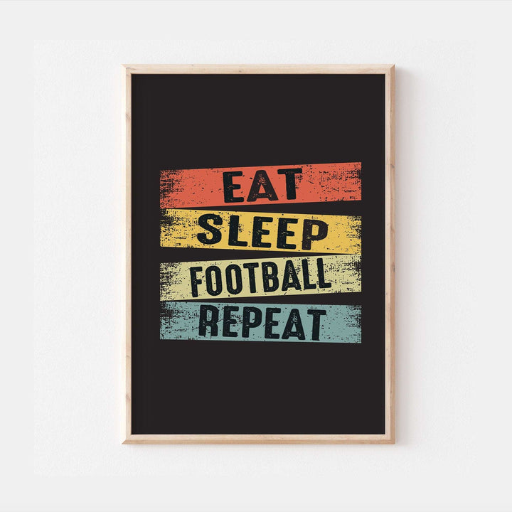 Eat Sleep Football Repeat Print |Chelsea Liverpool Manchester United Soccer Sports Bedroom Kids Children Nursery Bedroom Art Wall