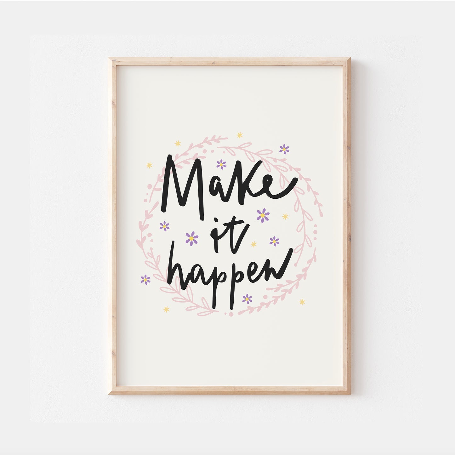 Make It Happen Affirmation Bedroom Quote Wall Print