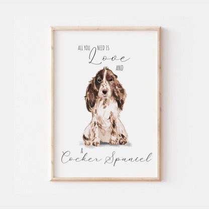 All You Need Is Love and A Cocker Spaniel Dog Print