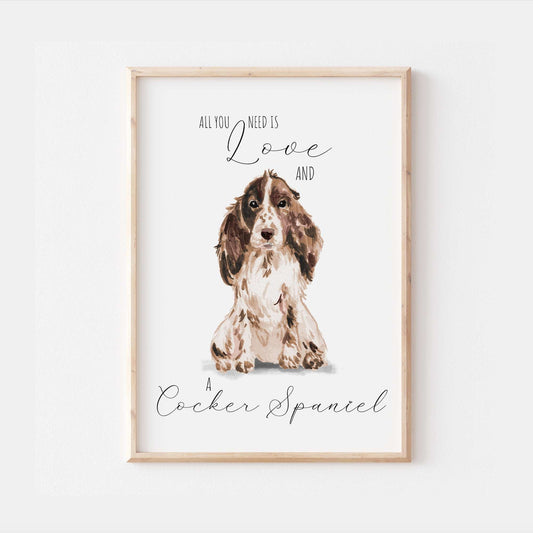 All You Need Is Love and A Cocker Spaniel Dog Print
