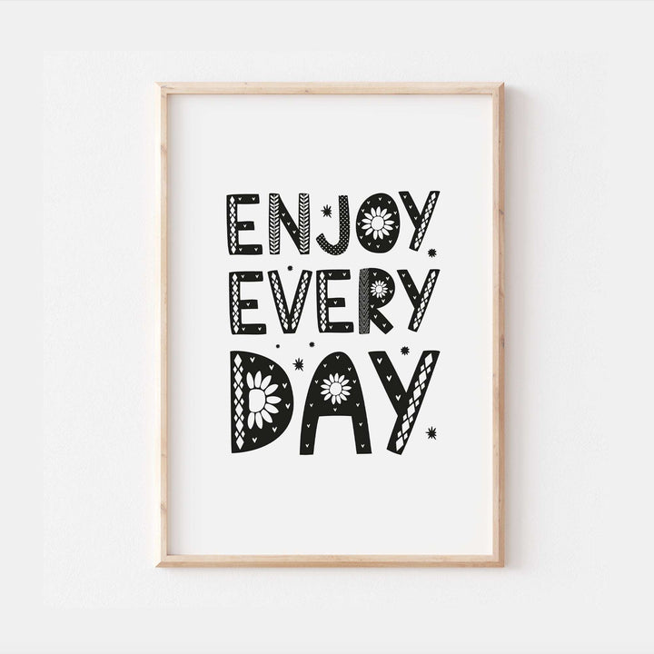 Enjoy Every Day Affirmation Bedroom Quote Wall Print