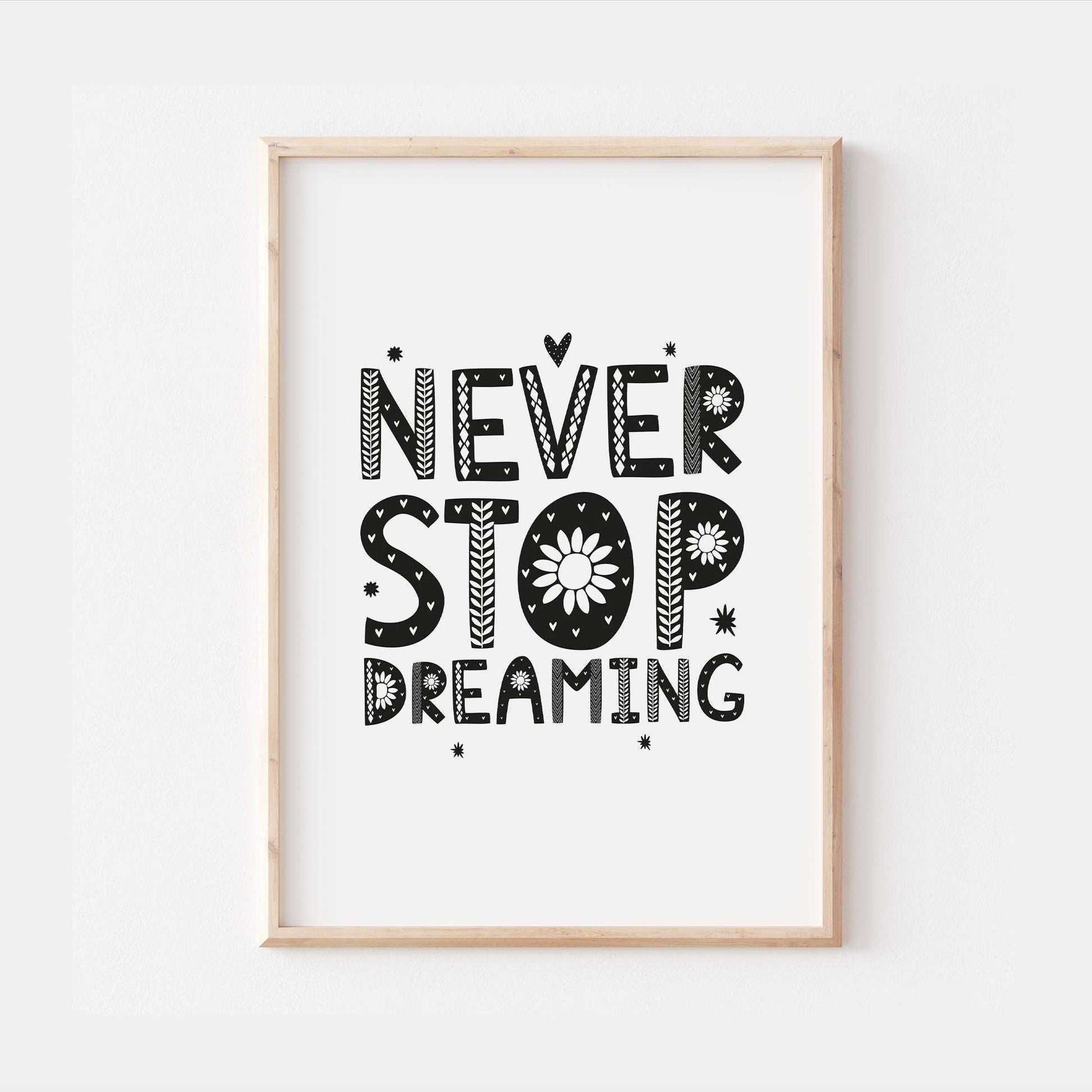 Never Stop Dreaming Affirmation Bedroom Quote Wall Print