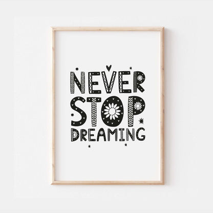 Never Stop Dreaming Affirmation Bedroom Quote Wall Print