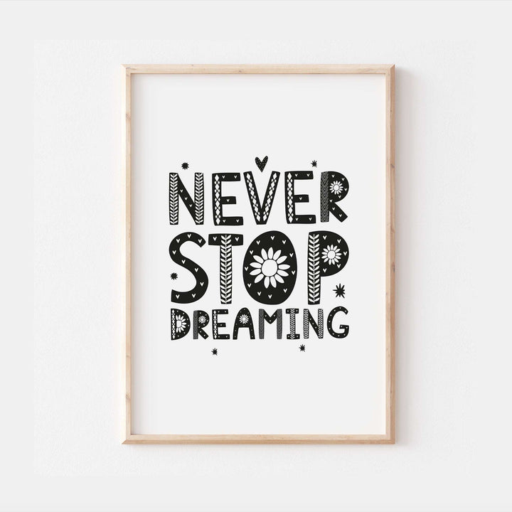 Never Stop Dreaming Affirmation Bedroom Quote Wall Print