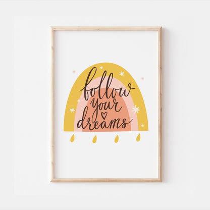 Follow Your Dreams Rainbow Quote Print