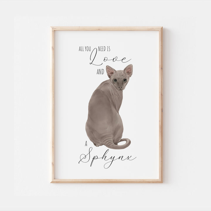 All You Need Is Love and A Sphynx Cat Print