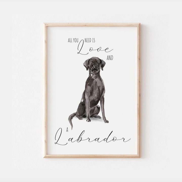 All You Need Is Love and A Labrador Dog Print