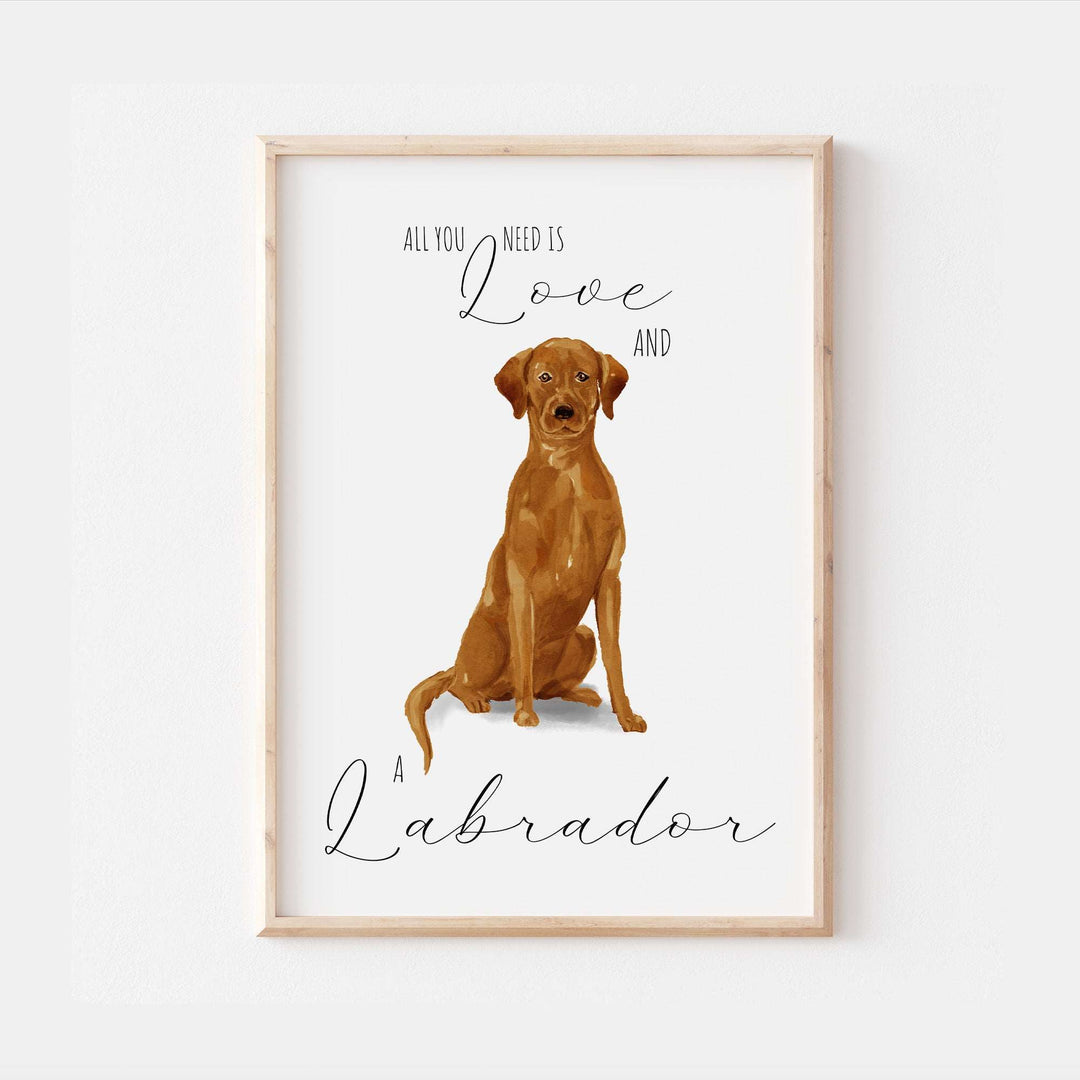 All You Need Is Love and A Labrador Dog Print