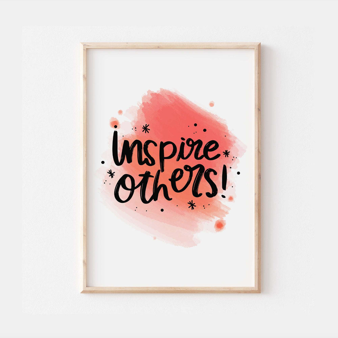 Inspire Others Watercolour Affirmation Bedroom Quote Wall Print