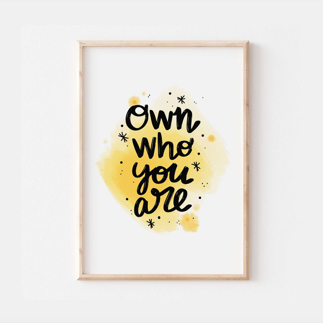 Own Who You Are Watercolour Affirmation Bedroom Quote Wall Print