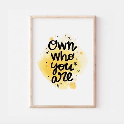 Own Who You Are Watercolour Affirmation Bedroom Quote Wall Print
