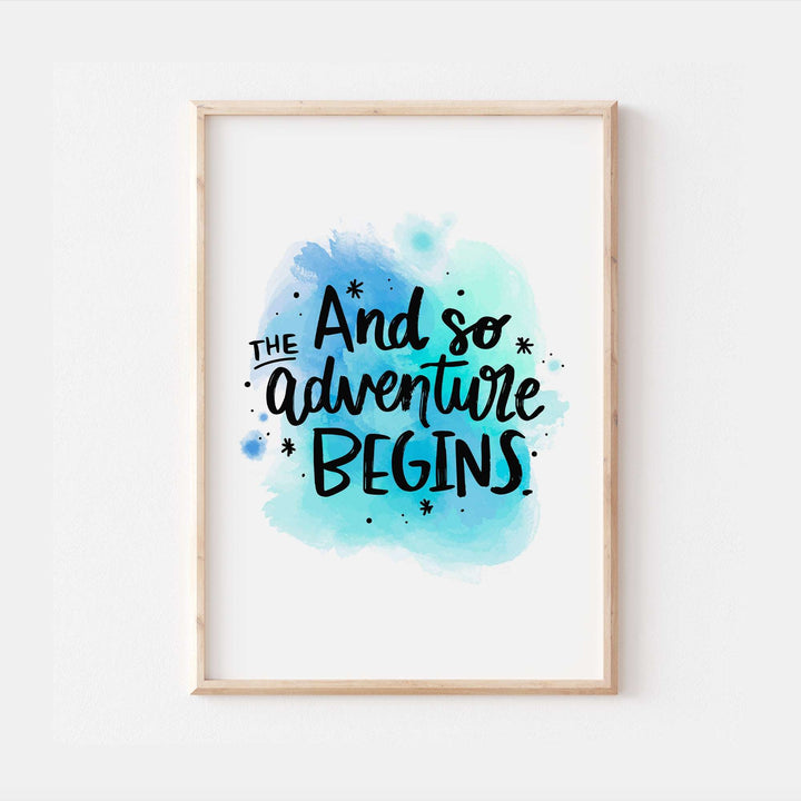 And So The Adventure Begins Watercolour Affirmation Bedroom Quote Wall Print