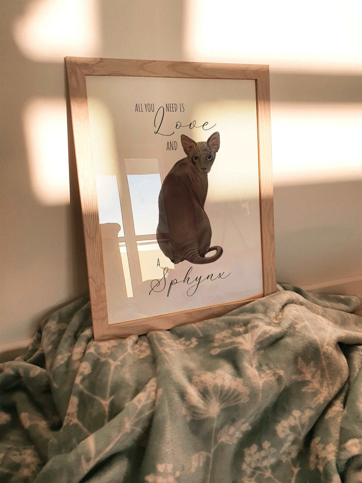 All You Need Is Love and A Sphynx Cat Print