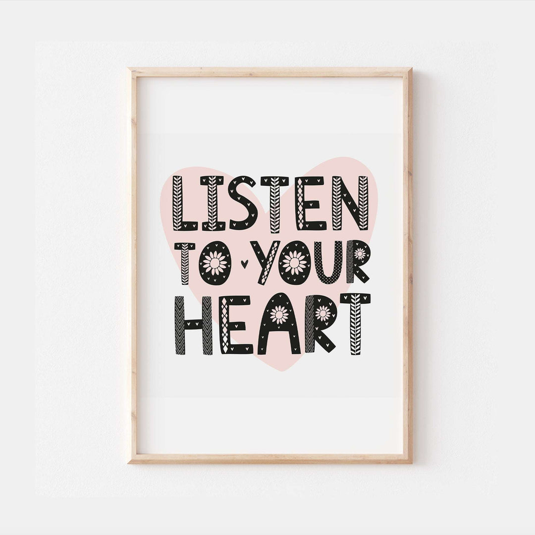 Listen To Your Heart Bedroom Quote Wall Print