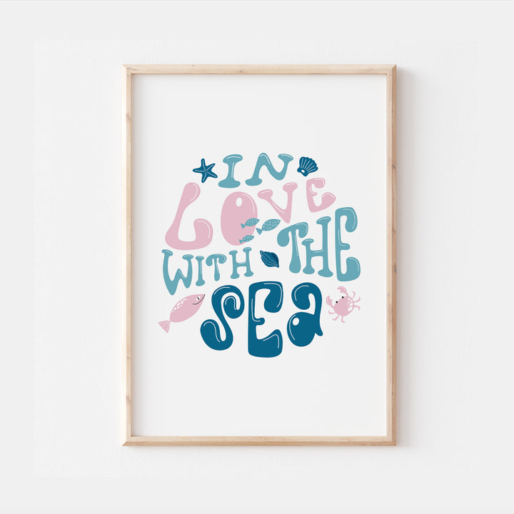 In Love With The Sea Quote Print