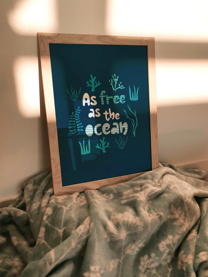 As Free As The Ocean Quote Print