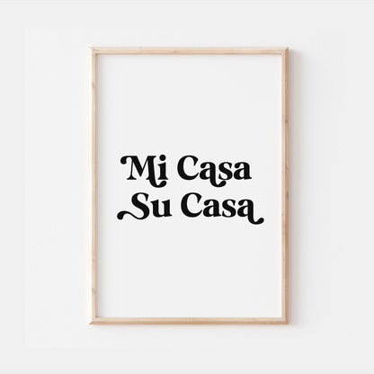 Mi Casa Su Casa Print | Monochrome Quote Affirmation Love Home Family Spanish Living Room Bedroom Wall Art Decor Poster Black White Home