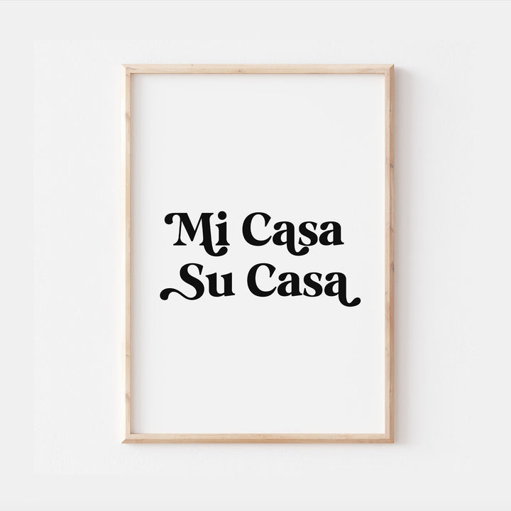 Mi Casa Su Casa Print | Monochrome Quote Affirmation Love Home Family Spanish Living Room Bedroom Wall Art Decor Poster Black White Home