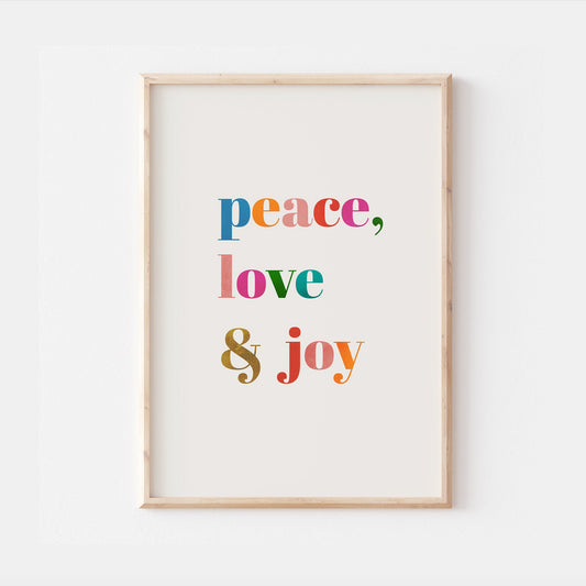 Peace, Love & Joy Print | Colourful Quote Affirmation Art | Love Happy Cute Living Room Bedroom Wall Art Decor | Poster Vibrant Home