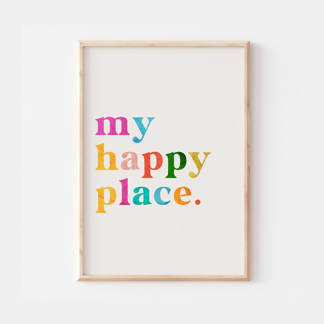 My Happy Place Print | Colourful Quote Affirmation Art | Love Happy Cute Living Room Bedroom Wall Art Decor | Poster Vibrant Home