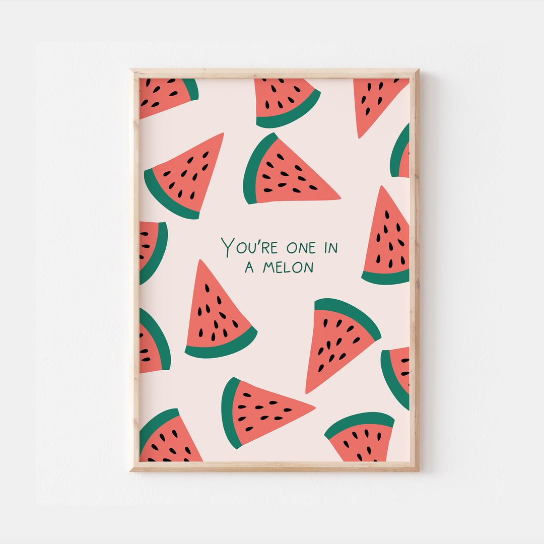 You're One In A Melon Print | Colourful Quote Affirmation Love Art | Besties Happy Cute Room Bedroom Wall Art Decor | Poster Vibrant Home